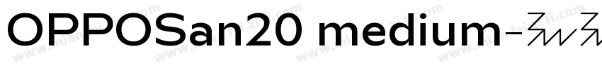 OPPOSan20 medium字体转换